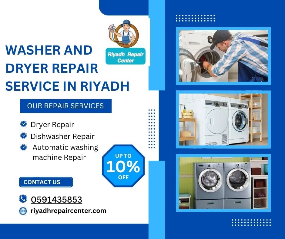 Washer and Dryer Repair Service in Riyadh – Fast & Reliable Solutions