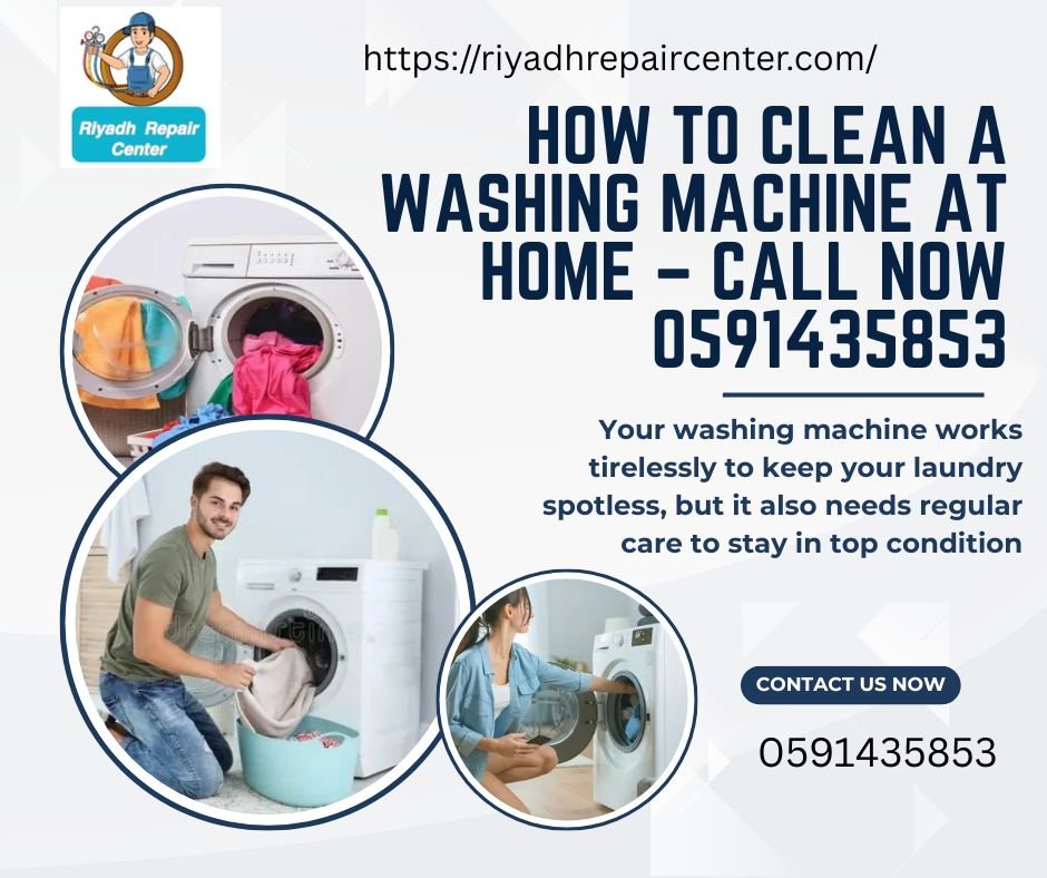 How to Clean a Washing Machine at Home – Call Now 0591435853