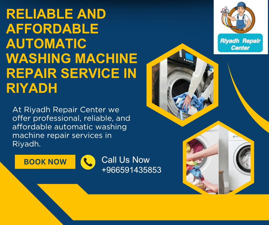 Reliable and Affordable Automatic Washing Machine Repair Service in Riyadh