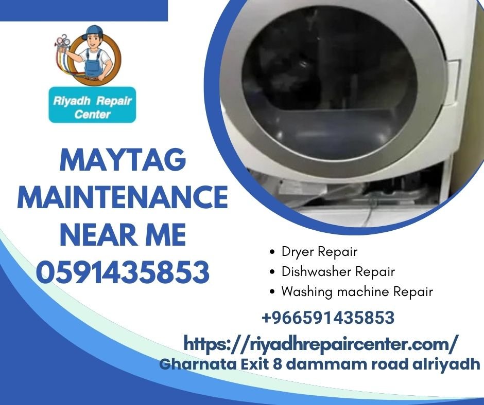 Maytag maintenance near me 0591435853