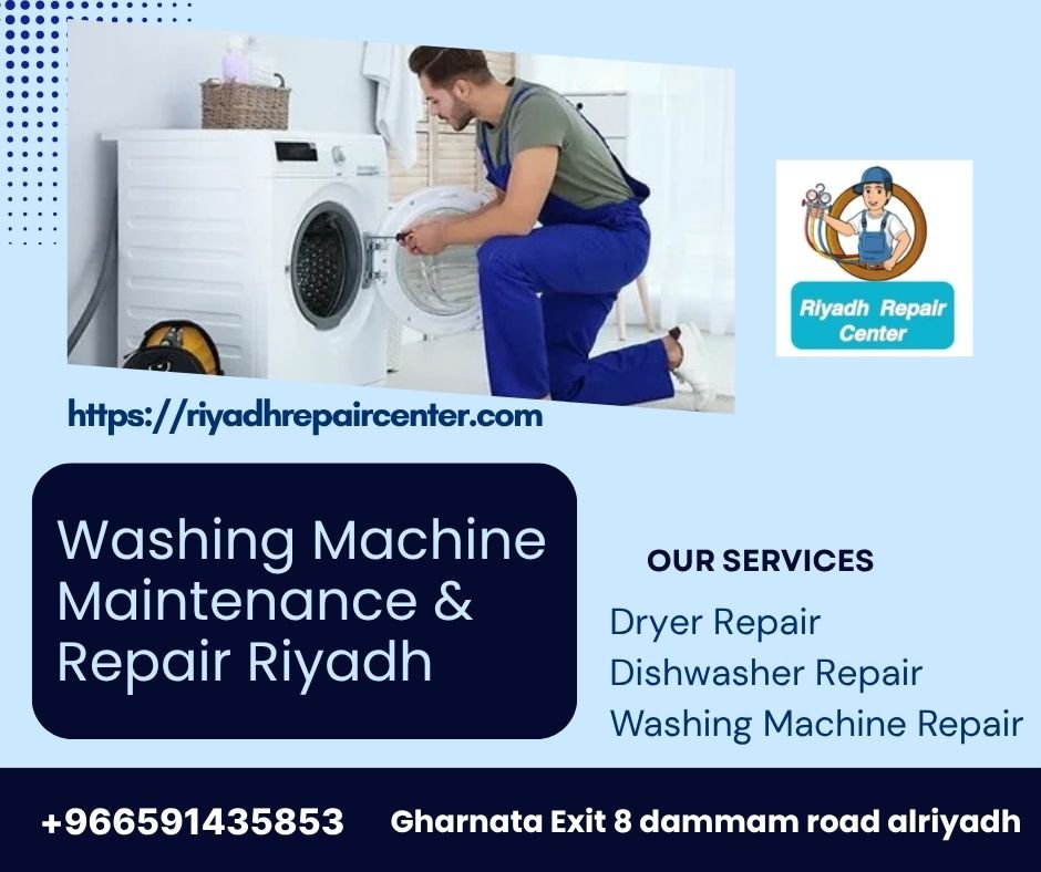 Washing Machine Maintenance & Repair Riyadh